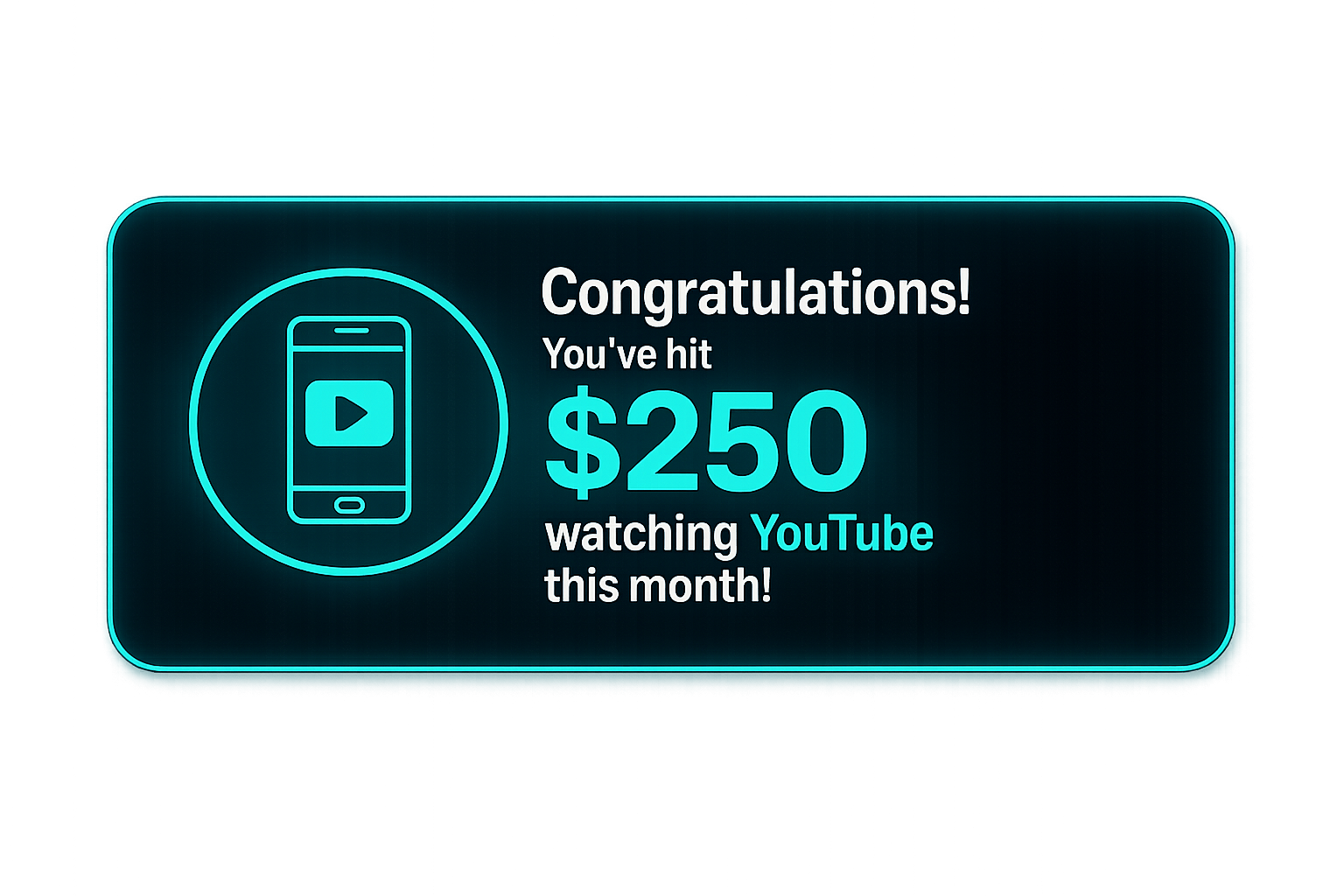 App notification celebrating a milestone: earning $250 watching YouTube this month